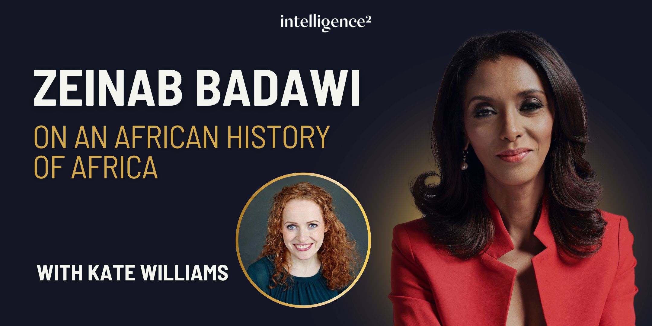 Zeinab Badawi on an African History of Africa, with Kate Williams ...